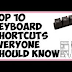 Top 10 keyboard shortcuts everyone should know