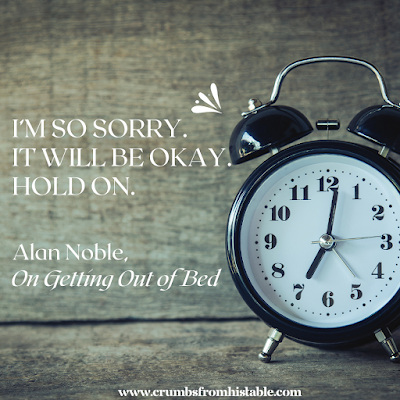 White text: “I’m so sorry. It will be okay. Hold on.” Wood-look background with an old-fashioned alarm clock to right of image.