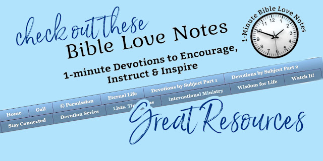 Collections of 1-minute devotions, information about the Bible Love Notes author, social media resources, and more!