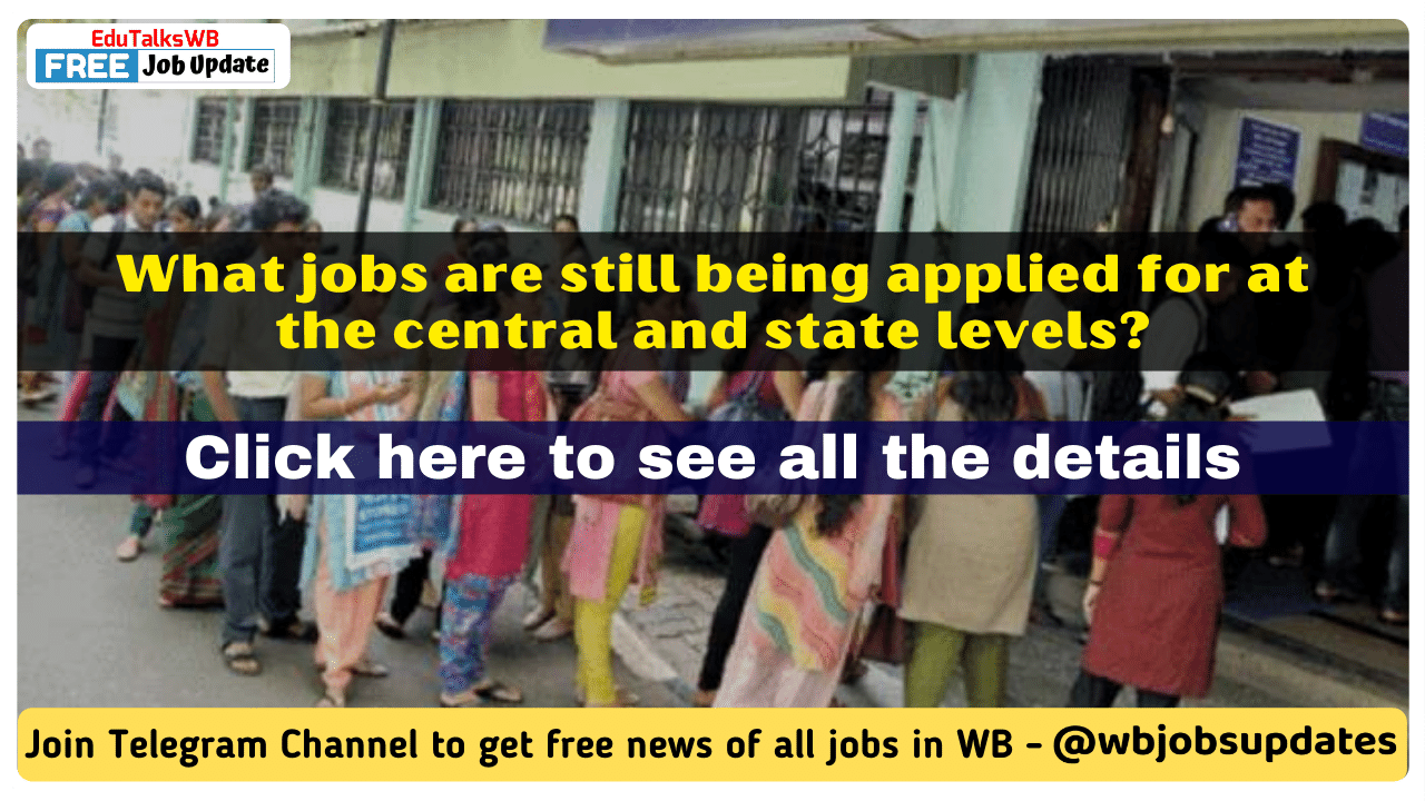 Government jobs in west bengal for 10th or 12th pass 2022,West Bengal Government and Private Jobs News,west bengal govt job vacancy 2022,government jobs in west bengal for 12th pass 2022,nabanna recruitment 2022,west bengal government job vacancy 2022,government jobs in west bengal for female,block recruitment 2022,west bengal,wb recruitment 2022,kolkata government job vacancy 2022