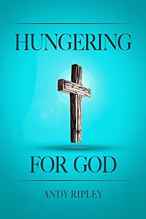 HUNGERING FOR GOD - inspiring sermons by Andy Ripley - book promotion sites