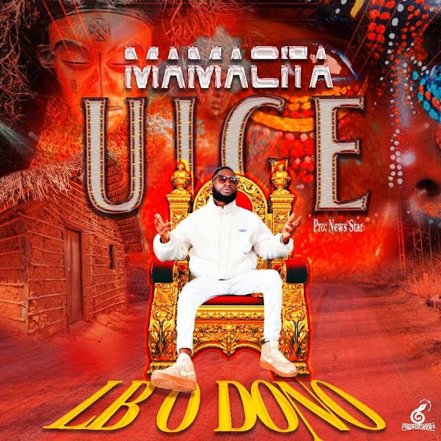 LB O Dono - Mamacita (Uíge) (Rap).MbcMuzik-Download.Mp3