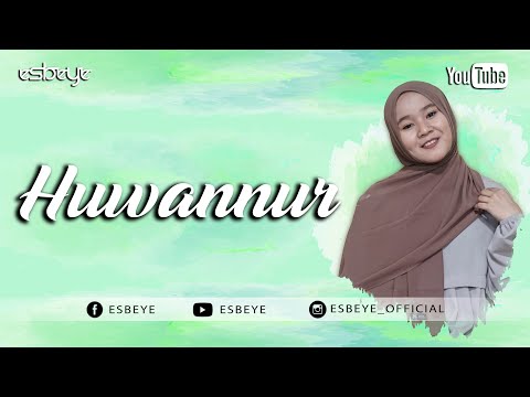 Huwannur  (هُوَ النُّورُ) - Ai Khodijah (Arab, Latin & Arti)