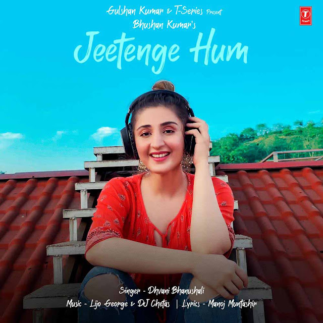 Dhvani Bhanushali - Jeetenge Hum