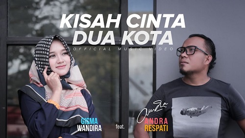 Kisah Cinta Dua Kota - Andra Respati feat. Gisma Wandira