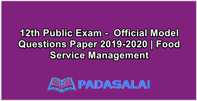 12th Public Exam -  Official Model Questions Paper 2019-2020 | Food Service Management