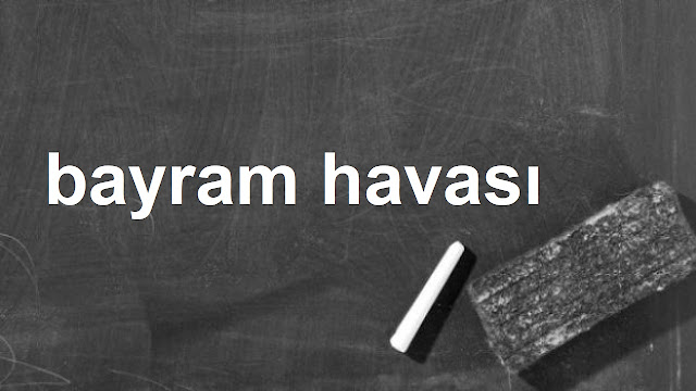 bayram havası