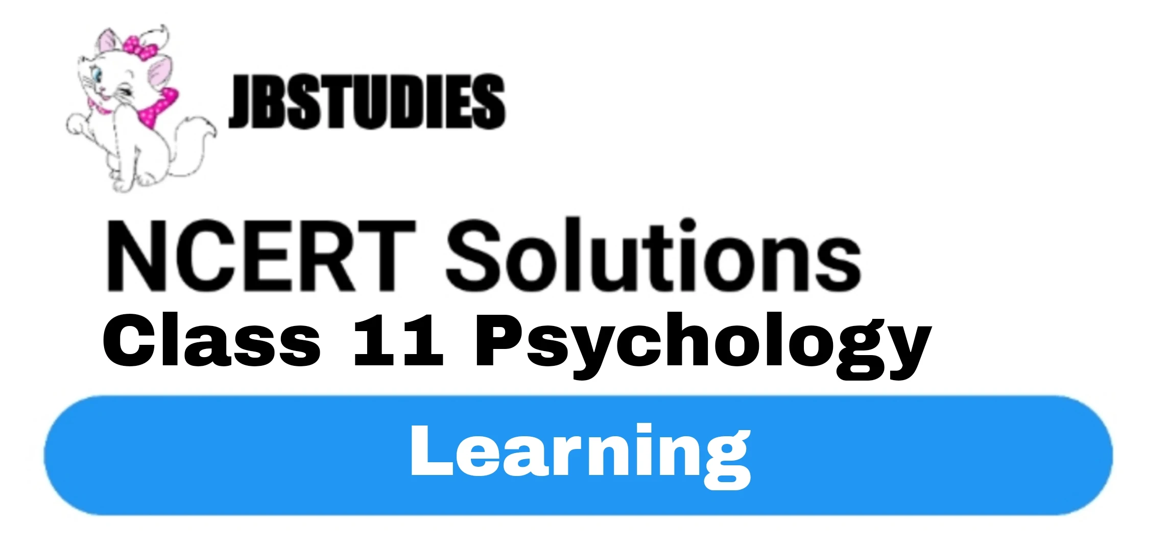 Solutions Class 11 Psychology Chapter -6 (Learning)