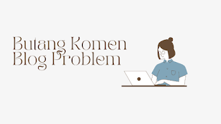 Butang Komen blog Problem