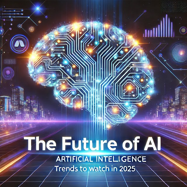 The Future of Artificial Intelligence: Trends to Watch in 2025