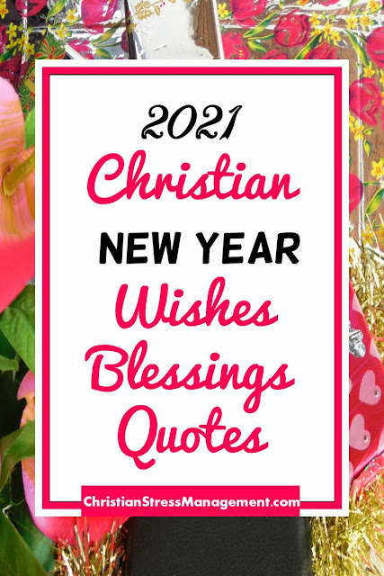 2021 Christian New Year Wishes, Blessings and Quotes