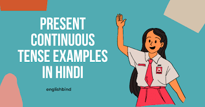 Present continuous tense example in Hind