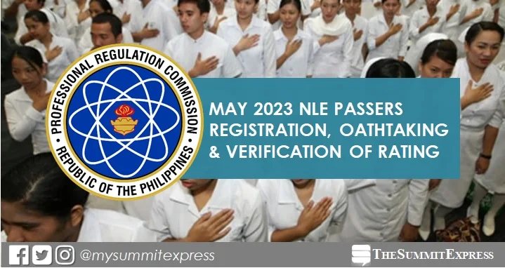 May 2023 NLE passers registration, oathtaking schedule, verification of rating