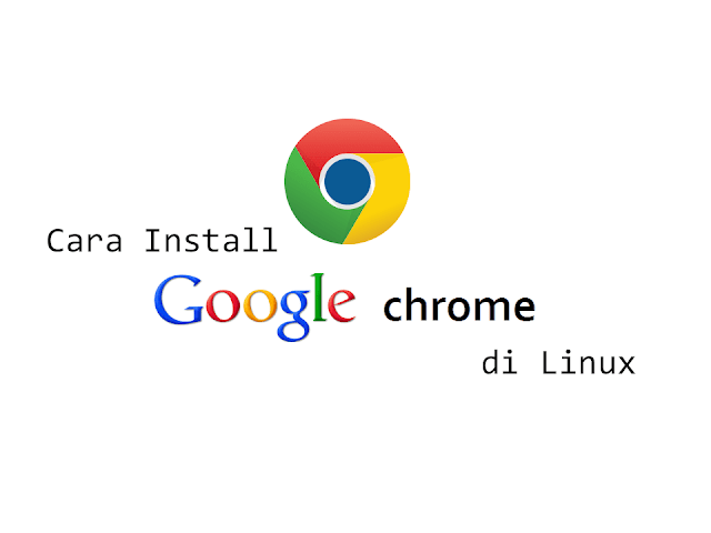 CARA Install Google Chrome Di Linux.png