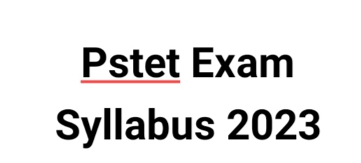 PSTET Exam Syllabus 2023.