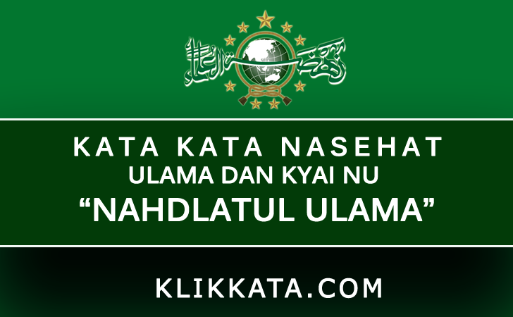 Kata Kata NU Nahdlatul Ulama Kumpulan Nasehat Kyai 