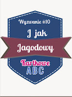 http://kartkoweabc.blogspot.ie/2015/05/wyzwanie-j-jak-jagodowy-przypominajka.html