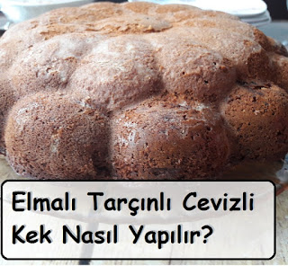 Elmalı Tarçınlı Cevizli Kek Nasıl Yapılır