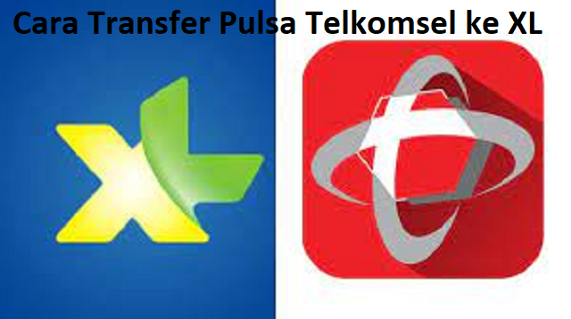  Transfer pulsa merupakan salah stau layanan yang disediakan oleh perusahaan telekomunikas Cara Transfer Pulsa Telkomsel ke XL 2022