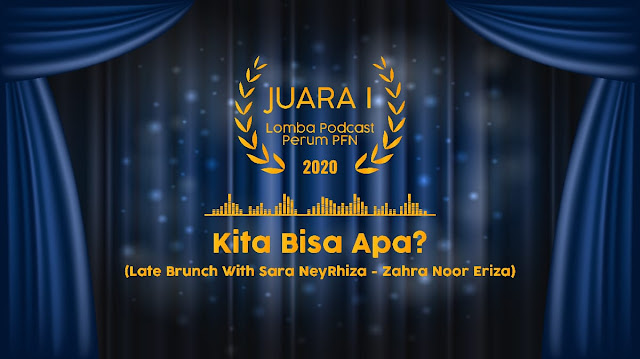 JUARA LOMBA PODCAST PFN 2020