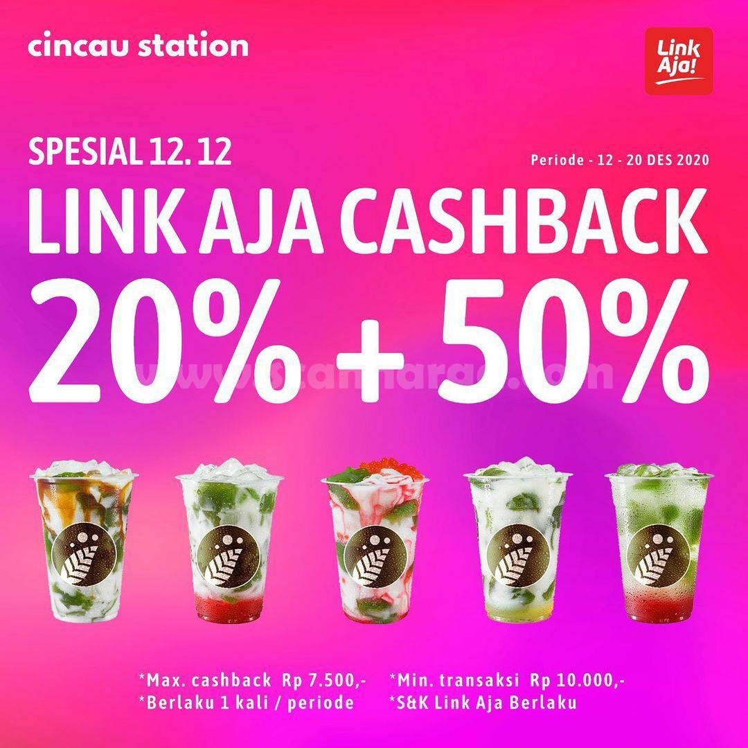 Promo CINCAU STATION Promo Spesial Cashback 20% + 50% dengan LinkAja