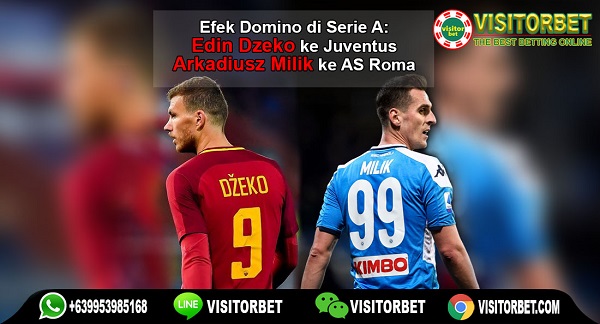 Efek Domino di Serie A: Edin Dzeko ke Juventus, Arkadiusz Milik ke AS Roma