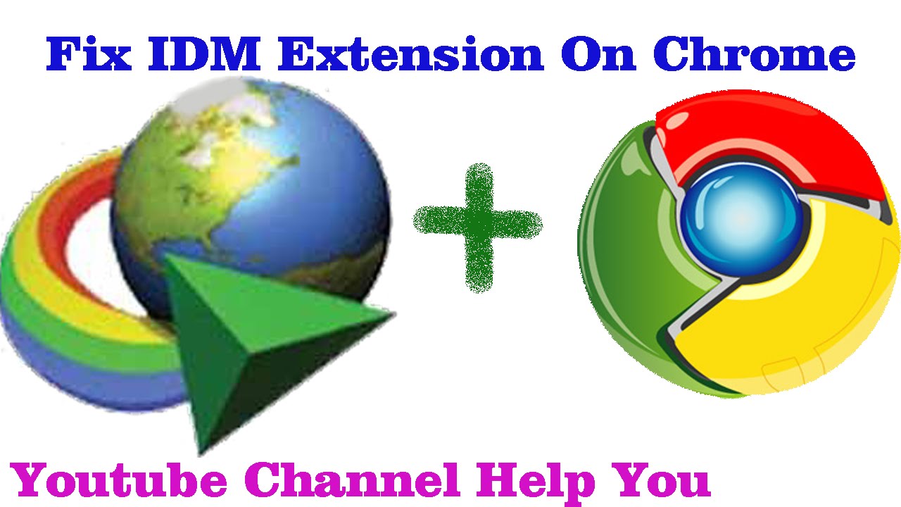 HOW TO ADD IDM EXTENSION TO GOOGLE CHROME WORKING 100 ...