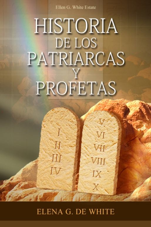 Libro: Historia de los Patriarcas y Profetas | Elena G. de White