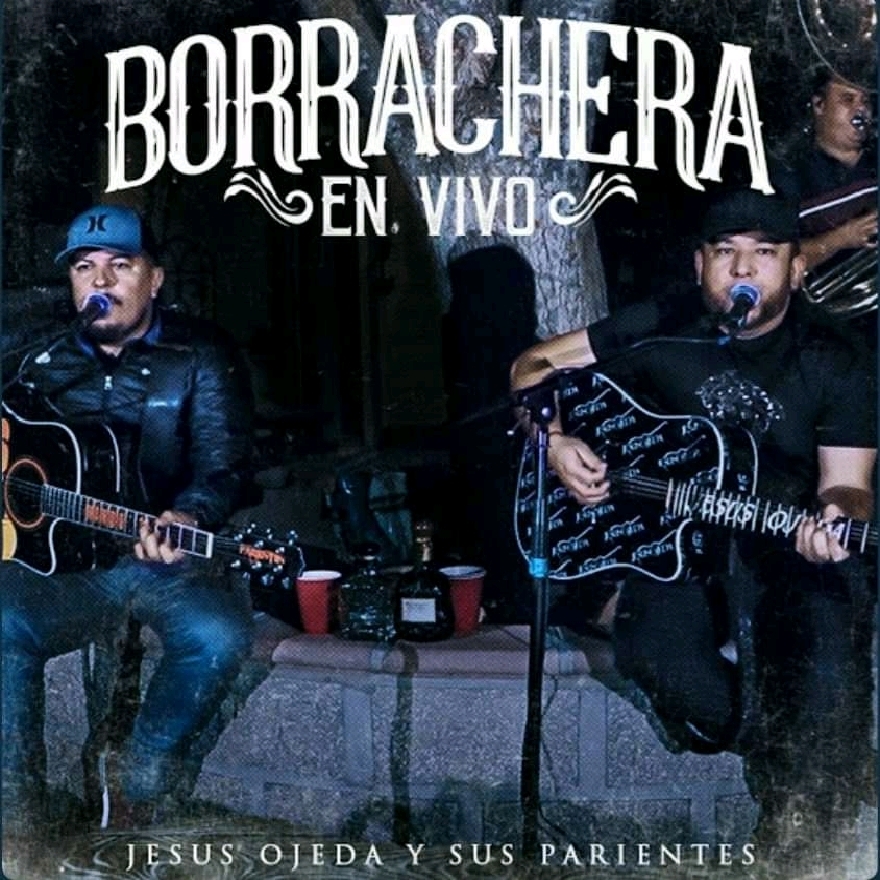 Jesus Ojeda - Borrachera En Vivo (Album) 2021