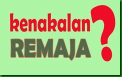 KENAKALAN REMAJA