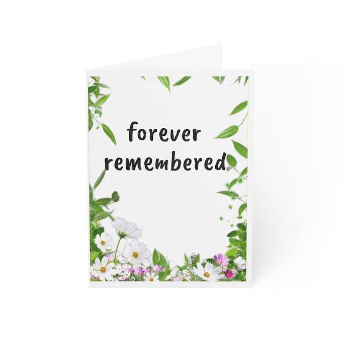 Forever remembered Folded Greeting Cards (1, 10, 30, and 50pcs)