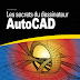 Les secrets du dessinateur AutoCAD