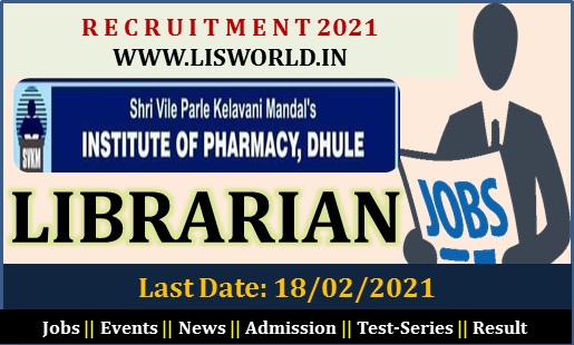  Recruitment for Librarian at Institute of Pharmacy Dhule Charitable Society