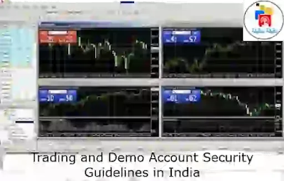 Trading and Demo Account Security Guidelines in India