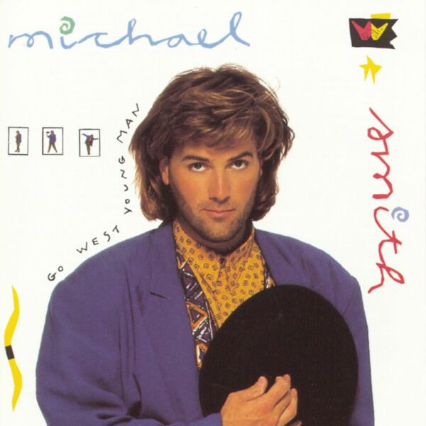 Michael W. Smith – Go West Young Man 1990