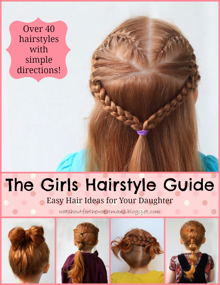 Watch out for the woestmans: The Girls Hairstyle Guide 