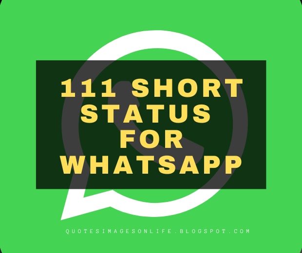 111 Best Short Status of Whatsapp Images - Cute, Attitude 