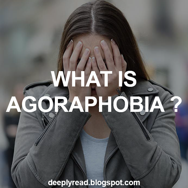 What Is Agoraphobia