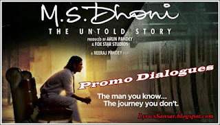 M. S. Dhoni - The Untold Story Dialogues