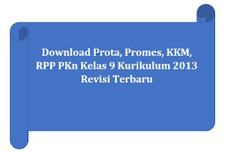  Selamat berjumpa kembali dengan Admin gurumaju RPP PKn Kelas 9 Kurikulum 2013 Edisi Revisi 2017