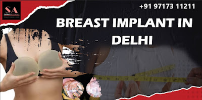 breast enlargement surgеry in Dеlhi