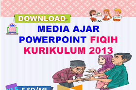 Media Ajar Power Point Fiqih Kelas 5 SD/MI Kurikulum 2013 Tahun 2021-2022