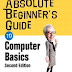 Absolute Beginner's Guide to Computer Basics (2nd Edition)