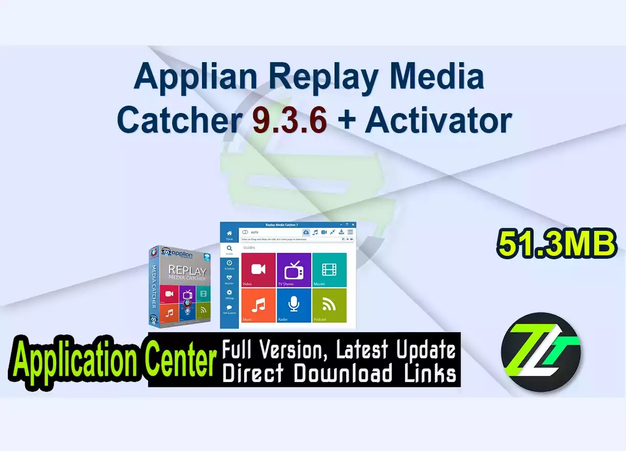 Applian Replay Media Catcher 9.3.6 + Activator