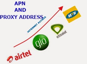  apn, proxy server and dial number for mtn, airtel, glo and etisalat