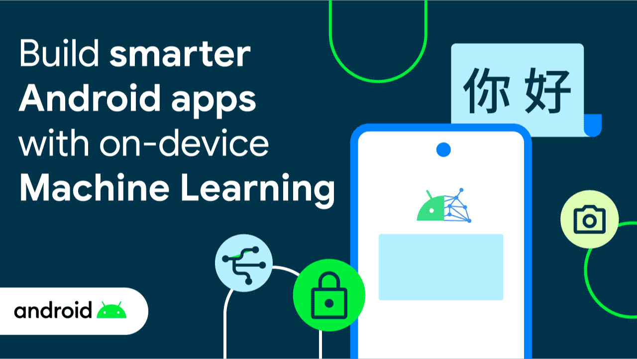 Construct smarter Android apps with on-device Machine Studying