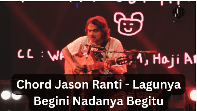 Mengenal Lebih Dekat Lagu "Begini Nadanya Begitu" dari Jason Ranti