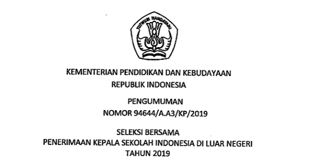 Jadwal Seleksi Bersama Penerimaan Kepala Sekolah Indonesia di Luar Negeri (SILN) Tahun 2019