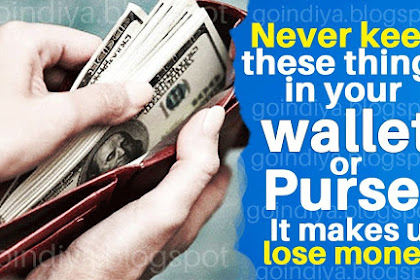 Never keep these things in your wallet or Purse! It Makes You Lose Money