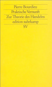 Praktische Vernunft: Zur Theorie des Handelns (edition suhrkamp)